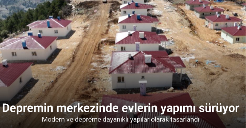 Depremin merkezinde köy evlerinin yapımı sürüyor