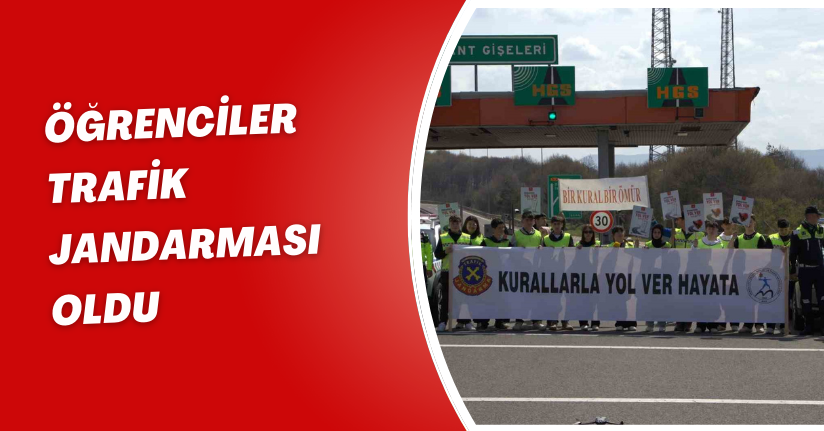 Öğrenciler trafik jandarması oldu
