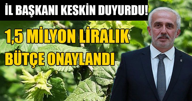 1,5 Milyon Liralık Bütçe Onaylandı