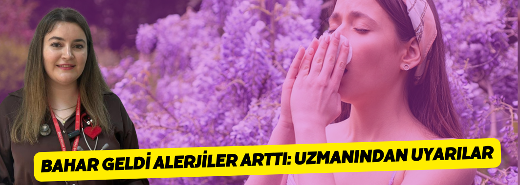  Bahar geldi, alerjiler arttı: Uzmanından uyarılar