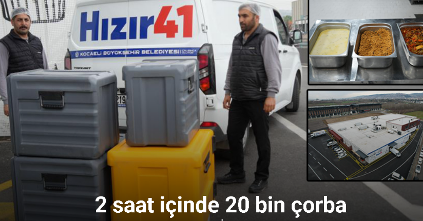 Deprem sonrası İstanbul’a 2 saat içinde 20 bin çorba
