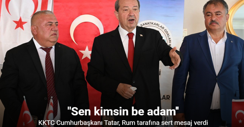 KKTC Cumhurbaşkanı Tatar, Denizli esnafıyla buluşmasında Rum tarafına sert mesaj verdi
