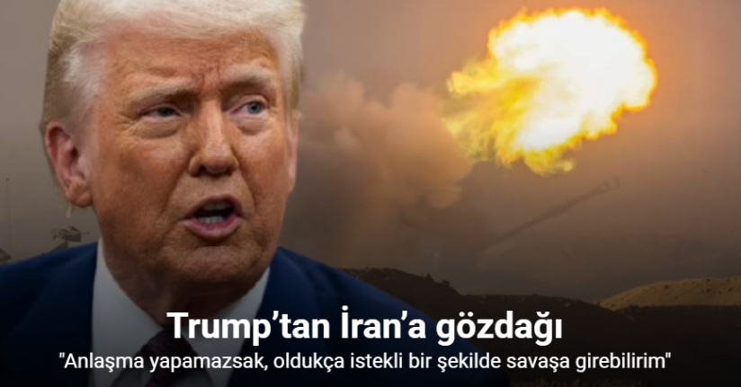 Trump’tan İran’a gözdağı