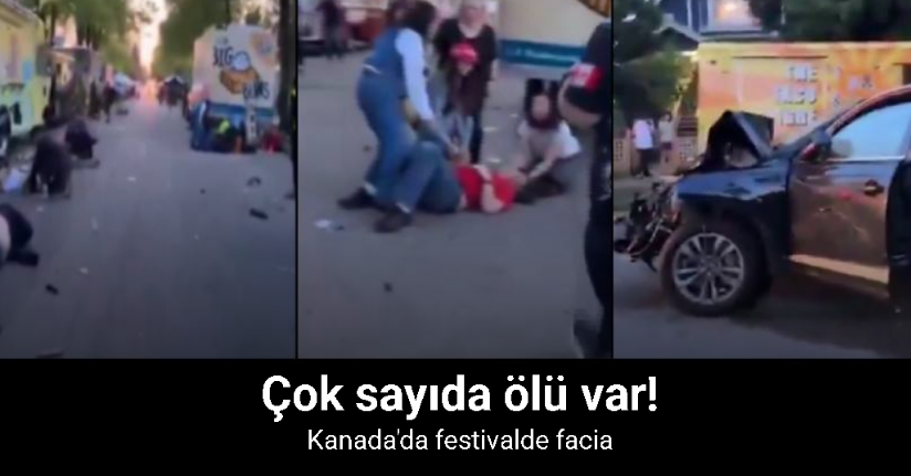 Kanada’da araç kalabalığa daldı: Çok sayıda ölü var