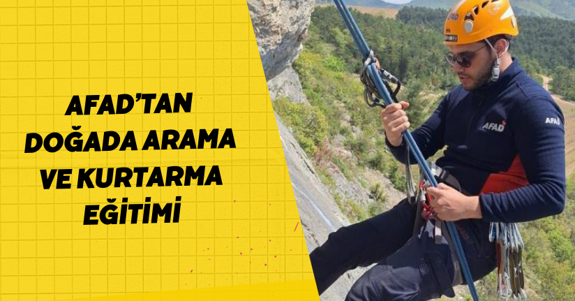AFAD’tan doğada arama ve kurtarma eğitimi