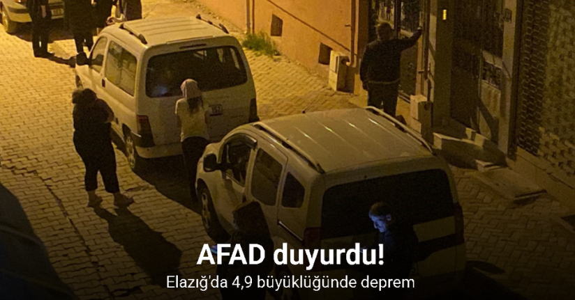 AFAD duyurdu! Elazığ'da 4,9 büyüklüğünde deprem
