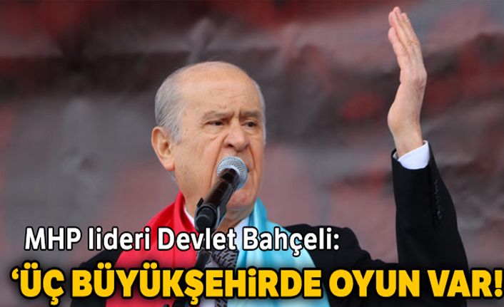 Üç Büyükşehirde oyun var!