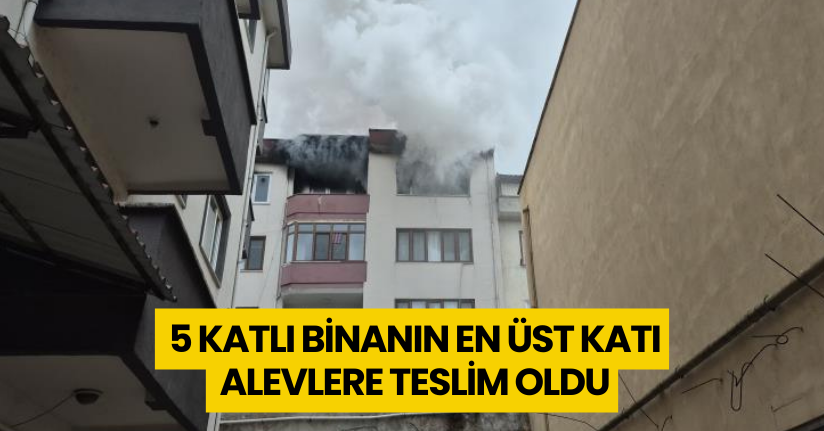 5 katlı binanın en üst katı alevlere teslim oldu