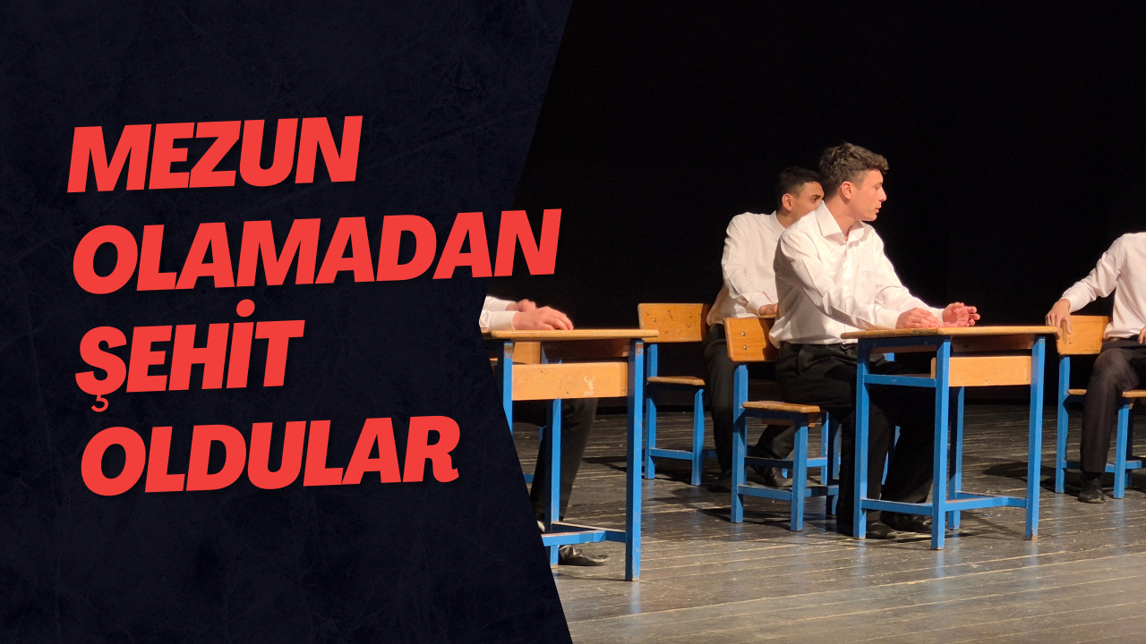 Mezun Olamadan Şehit Oldular