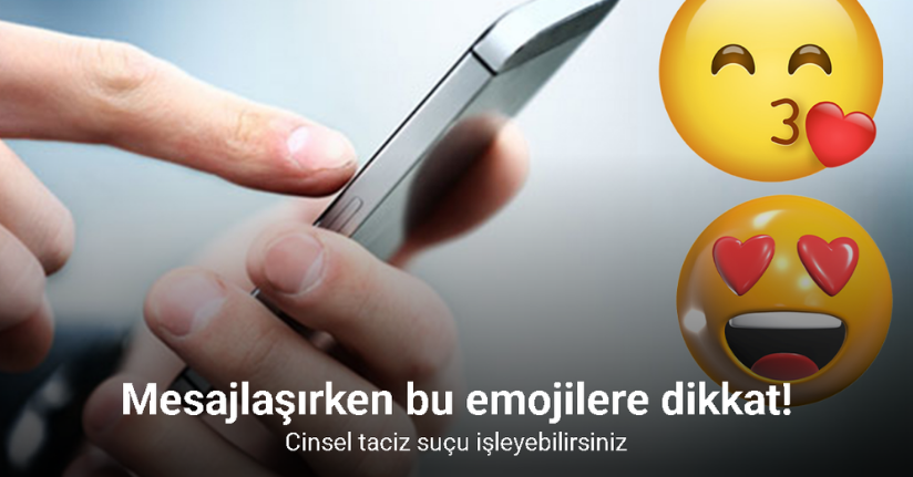 Mesajlaşırken bu emojilere dikkat: Cinsel taciz suçu işleyebilirsiniz