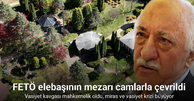 FETÖ elebaşının mezarı camlarla çevrildi