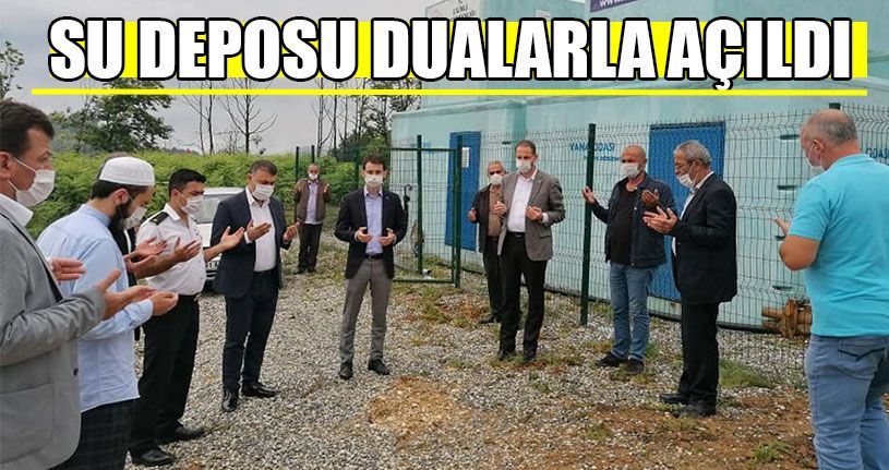 Su Deposunun Açılışı Gerçekleştirildi