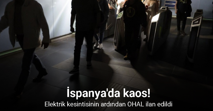 İspanya’da elektrik kesintisinin ardından OHAL ilan edildi