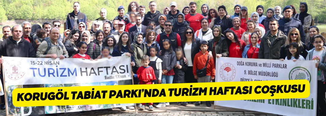 Korugöl Tabiat Parkı’nda Turizm Haftası Coşkusu