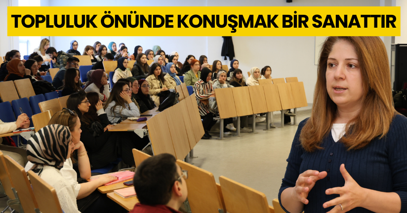 Topluluk Önünde Konuşmak Bir Sanattır