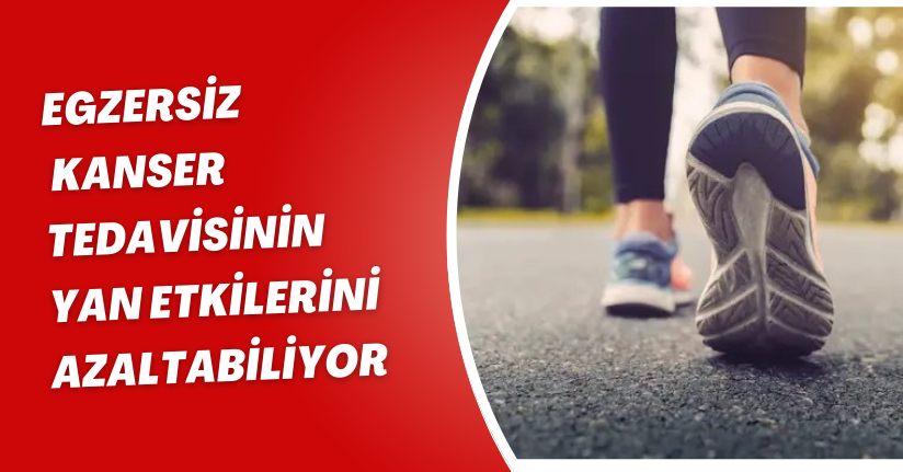 Egzersiz, kanser tedavisinin yan etkilerini azaltabiliyor