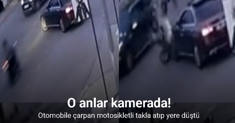 Otomobile çarpan motosikletli takla atıp yere düştü: O anlar kamerada