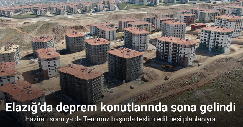 Elazığ’da deprem konutlarında sona gelindi