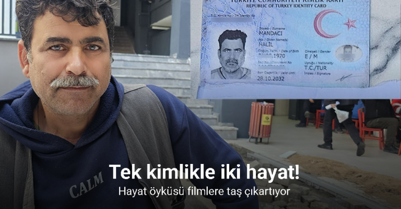 Tek kimlikle iki hayat