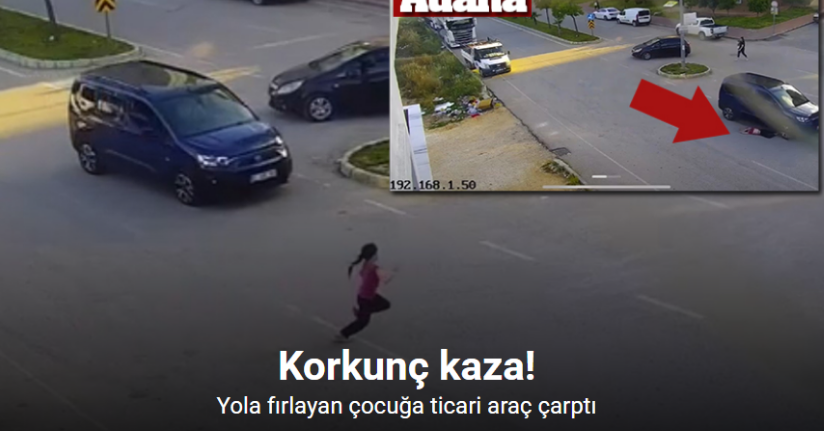 Yola fırlayan çocuğa ticari araç çarptı: Feci kaza kamerada