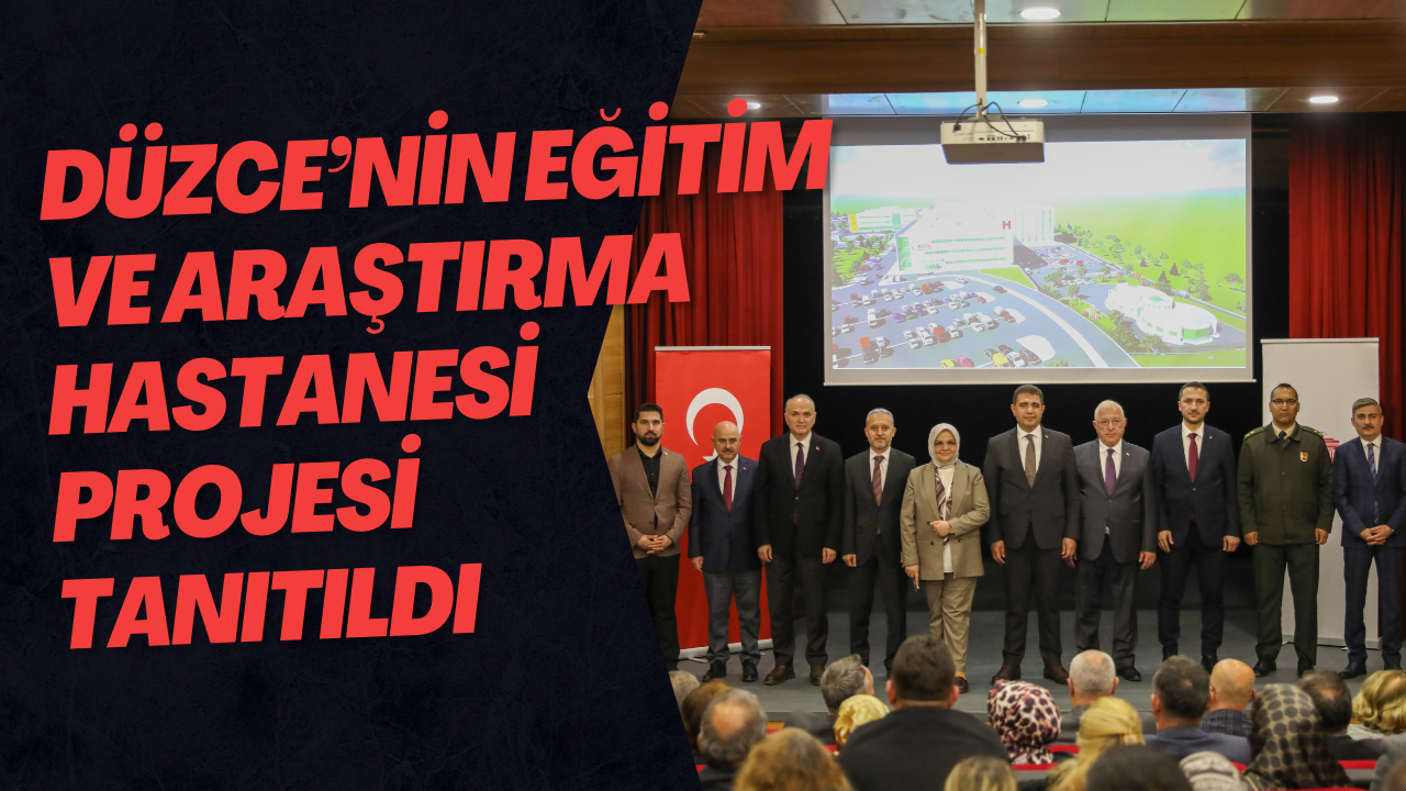 Düzce’nin Eğitim Ve Araştırma Hastanesi Projesi Tanıtıldı