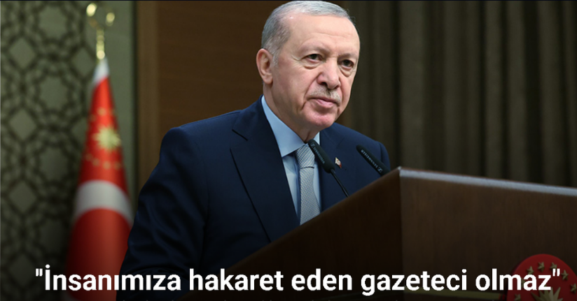 Cumhurbaşkanı Erdoğan: 