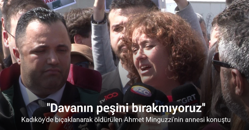 Ahmet Minguzzi’nin annesi: 