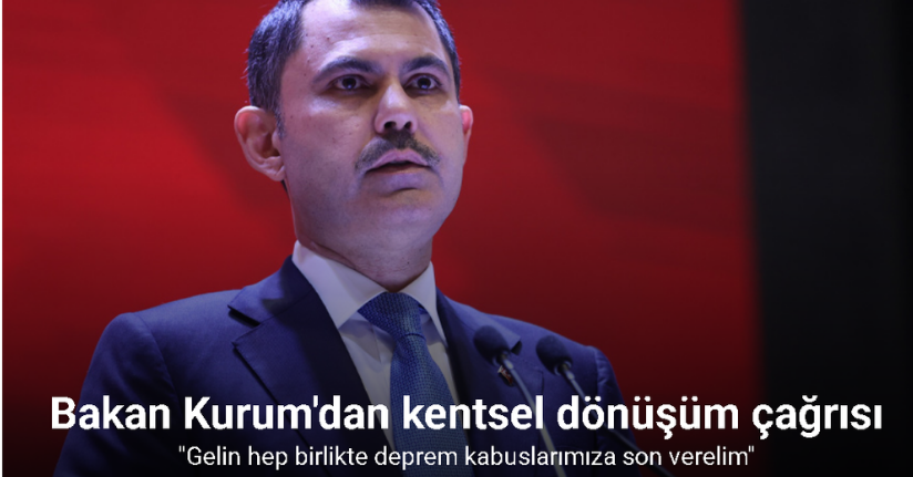 Bakan Kurum: 