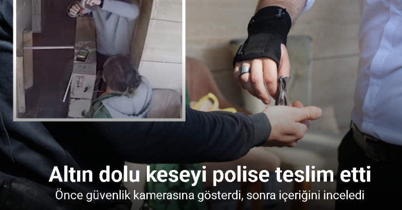 Tuvalette bulduğu altın dolu keseyi polise teslim etti