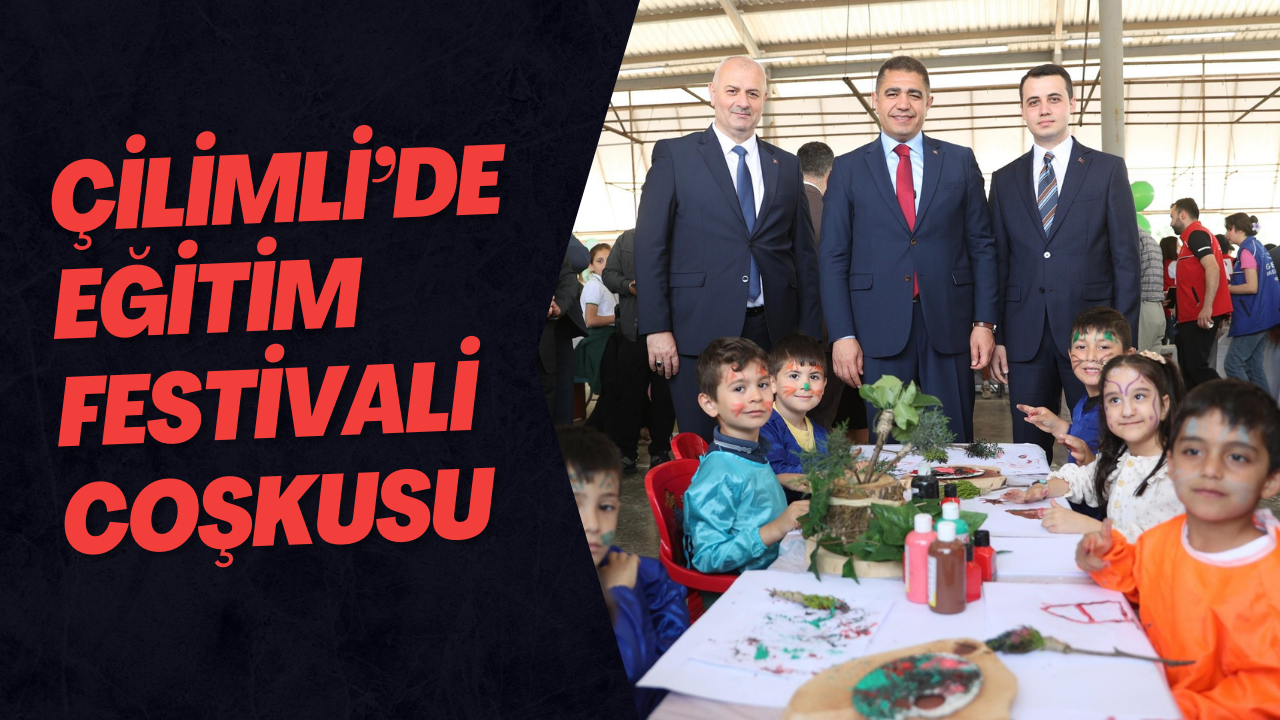 Çilimli’de Eğitim Festivali Coşkusu