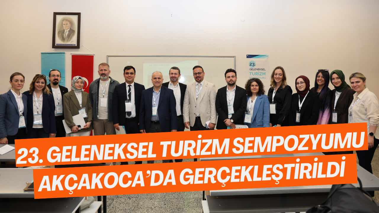 23. Geleneksel Turizm Sempozyumu Akçakoca’da Gerçekleştirildi