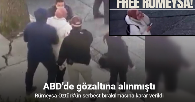ABD’de gözaltına alınan Türk doktora öğrencisi Öztürk’ün serbest bırakılmasına karar verildi