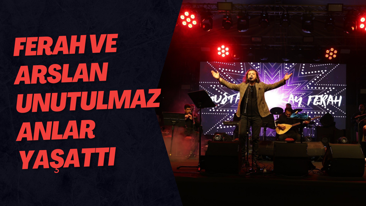 Ferah Ve Arslan Unutulmaz Anlar Yaşattı