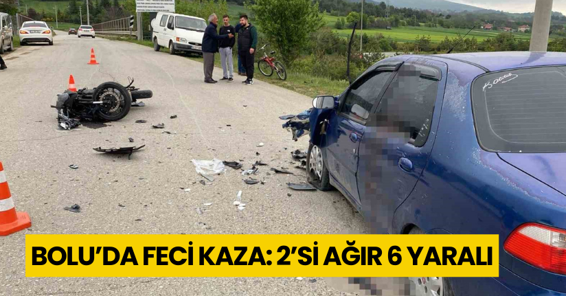 Bolu’da feci kaza: 2’si ağır 6 yaralı