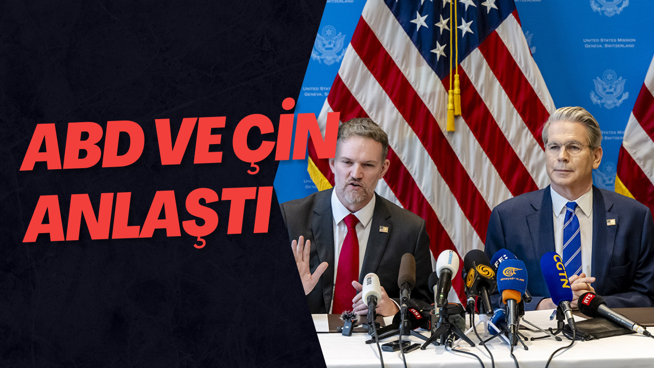 ABD Ve Çin Karşılıklı Gümrük Vergilerini 90 Gün Süreyle Askıya Aldı