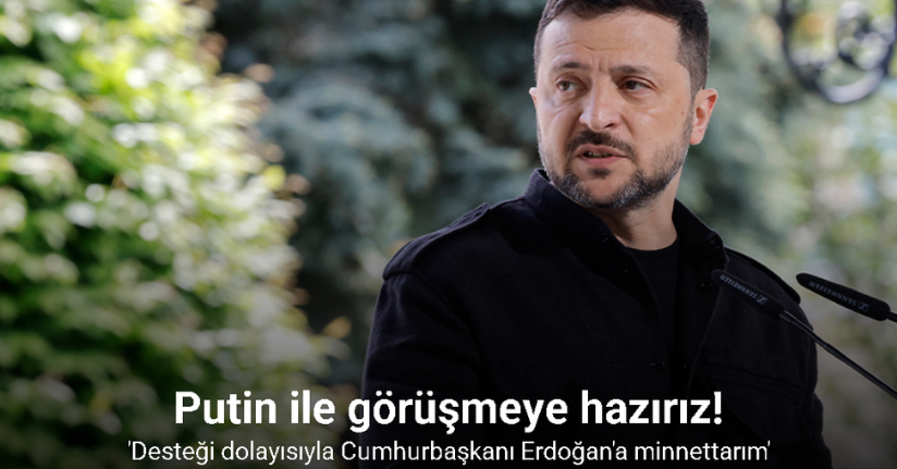 Zelenskiy'den Cumhurbaşkanı Erdoğan'a: 