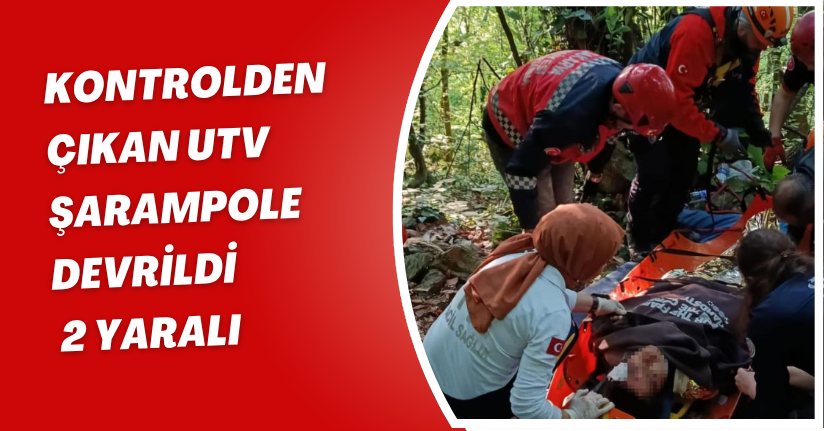 Kontrolden çıkan UTV şarampole devrildi: 2 yaralı