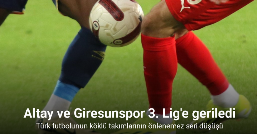 Türk futbolunun köklü takımlarının önlenemez seri düşüşü