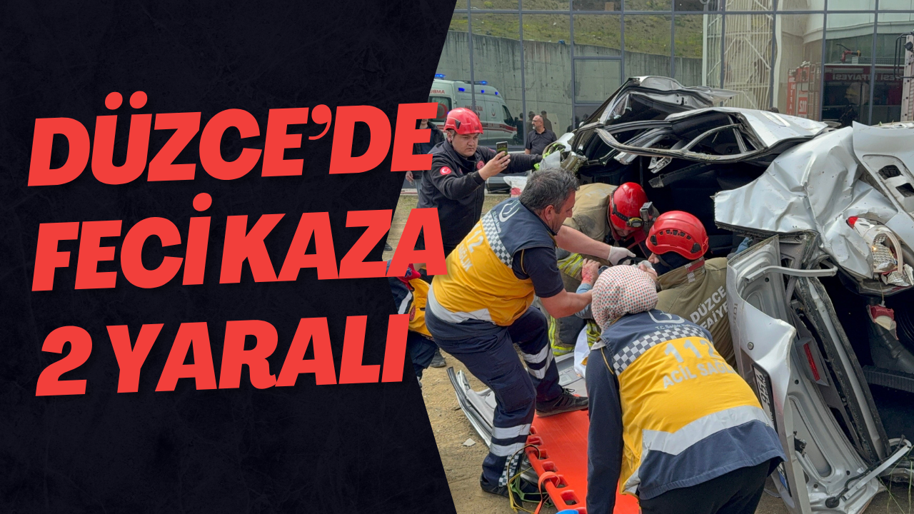 Düzce’de Feci Kaza 2 Yaralı