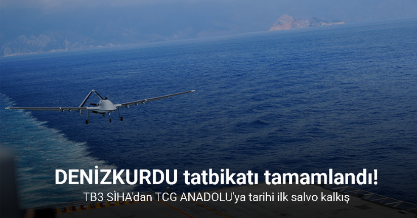 DENİZKURDU-II/2025 tatbikatı tamamlandı: TB3 SİHA’dan TCG ANADOLU’ya tarihi ilk salvo kalkış