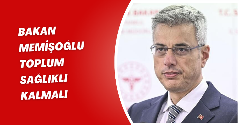 Bakan Memişoğlu: 