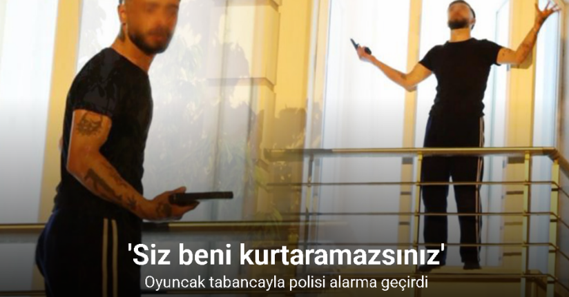 Oyuncak tabancayla polisi alarma geçirdi