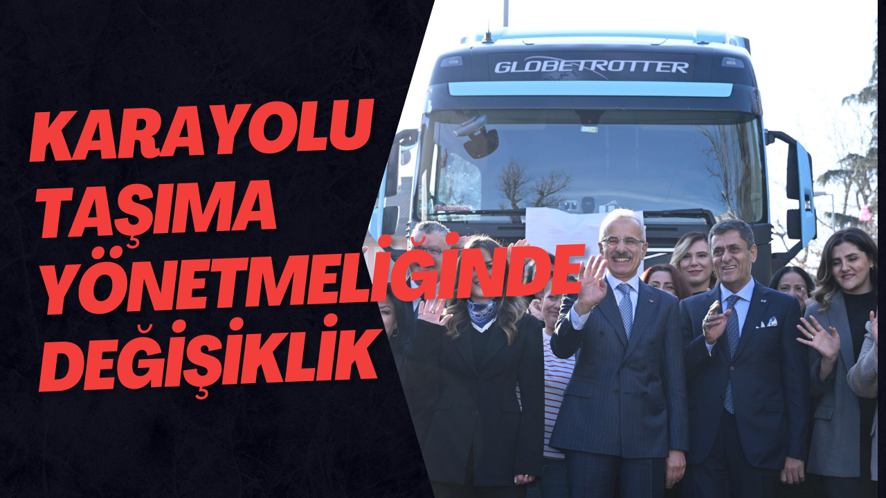 Karayolu Taşıma Yönetmeliğinde Değişiklik