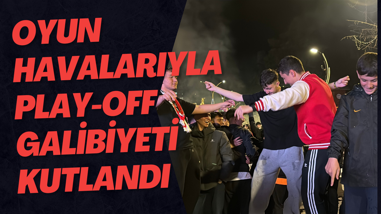 Oyun Havalarıyla Play-Off Galibiyeti Kutlandı