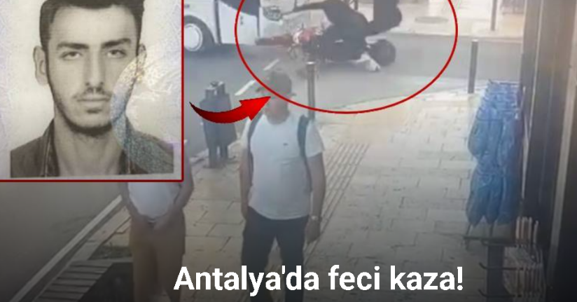 Antalya’da ters yönden çıkan otel servisi ile motosiklet çarpıştı: 1 ölü
