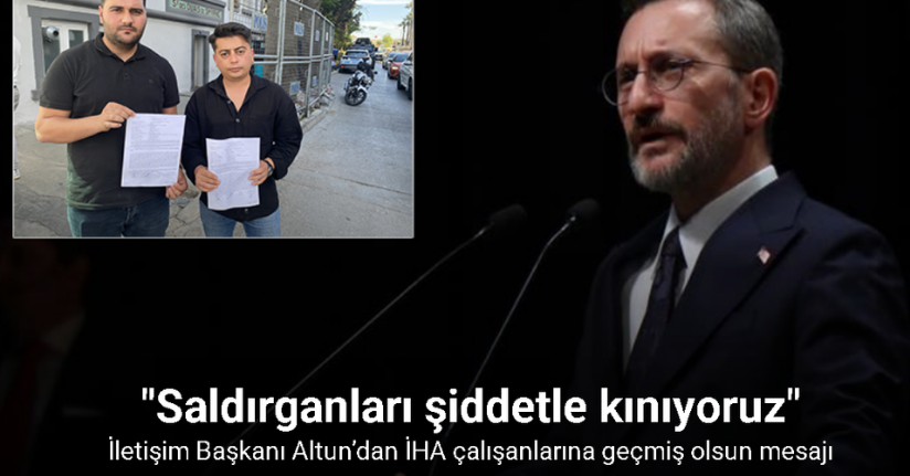 İletişim Başkanı Altun’dan İHA çalışanlarına geçmiş olsun mesajı