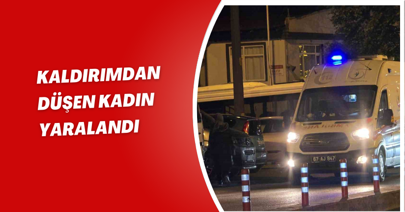 Kaldırımdan düşen kadın yaralandı