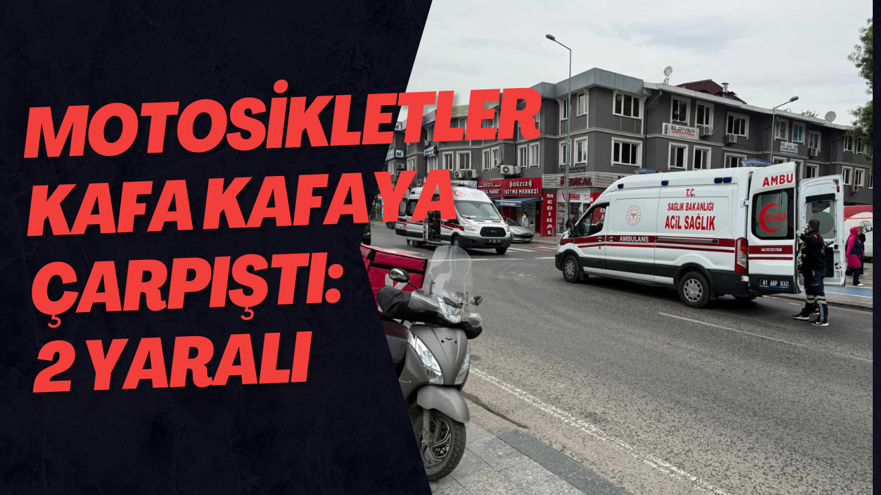 Motosikletler Kafa Kafaya Çarpıştı: 2 Yaralı