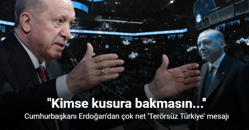 Cumhurbaşkanı Erdoğan: 