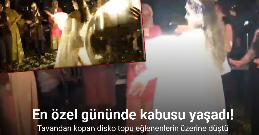 Disko topunun gelinin üstüne düştüğü anlar kameraya yansıdı